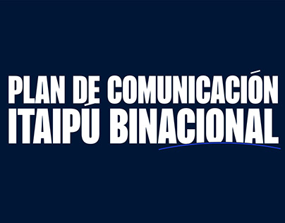 Plan de comunicación / Itaipú Binacional