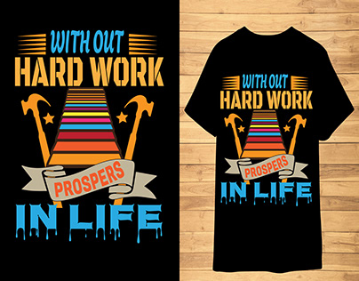With Out Hard Work Saying Labor Day T Shirt Design.
