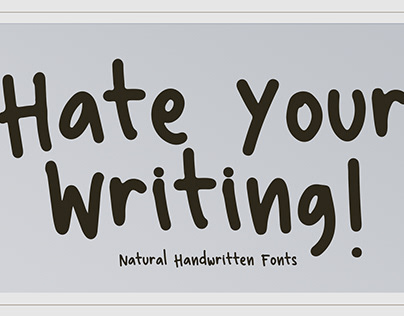 Hate Your Writing - Natural Handwriting Fonts