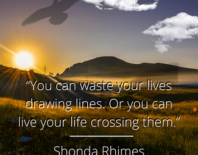 Shonda's Motivations (Inspirational Quotes)