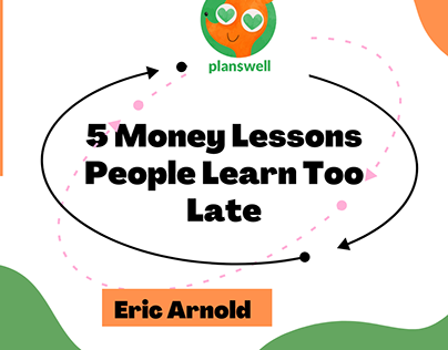 Eric Arnold Planswell - Money Lessons