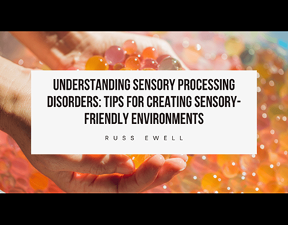 Understanding Sensory Processing Disorders
