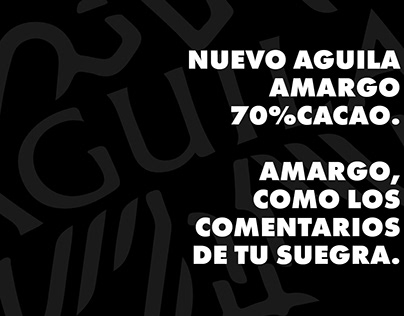 Campaña Aguila | 70% CACAO