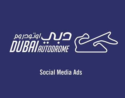Dubai Autodrome Social Media Designs