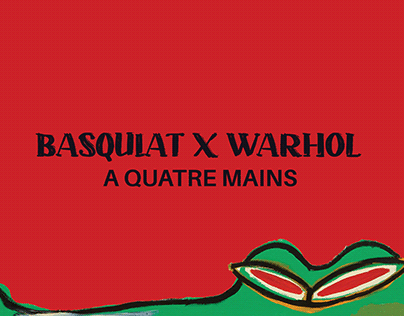 BASQUIAT X WARHOL, À QUATRE MAINS - Examen Teknika