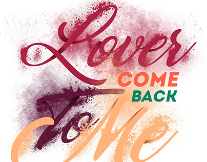 Lettering | "Lover Come Back To Me"