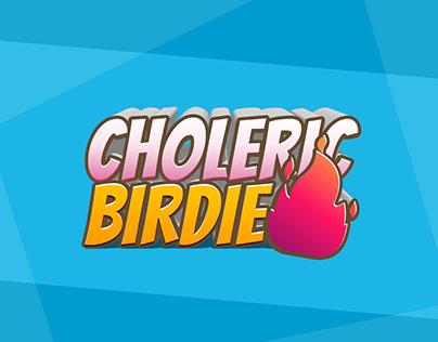 The Choleric Birdie