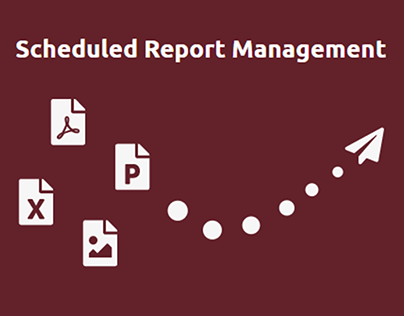 Scheduled Report Management