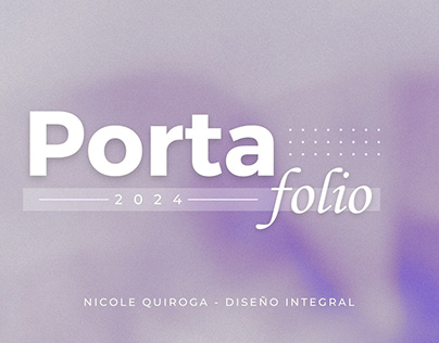 Portafolio 2024 - Nicole Quiroga - Diseño