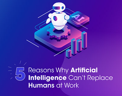 5 Reasons Why AI Can't Replace Human at Work