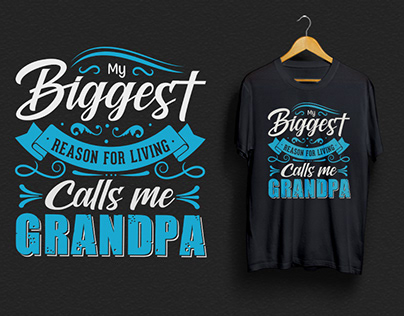 My Biggest Reason for Living Calls me Grandpa T-shirts