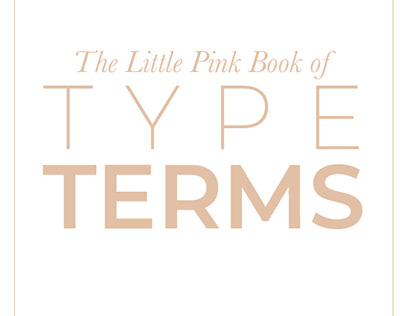 The Little Pink Book of Type Terms