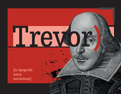 Proyecto Tipográfico / "Trevor" Fundidora Typetogether