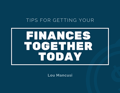 Tips For Getting Your Finances Together Today