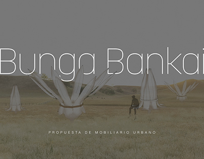 Bunga Bankai - Propuesta de Mobiliario Urbano