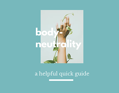 Project thumbnail - body neutrality quick guide