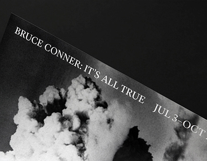 Bruce Conner: IT'S ALL TRUE