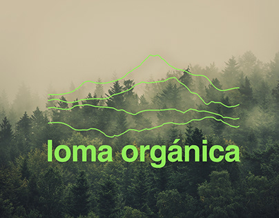 LOMA ORGÁNICA / Logo & Brand Identity