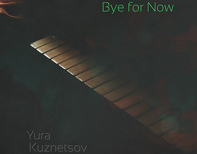‘Bye for Now’ music