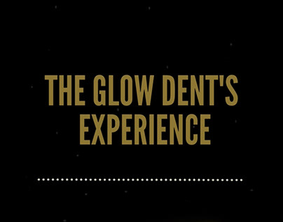 Glow dent’s experience video