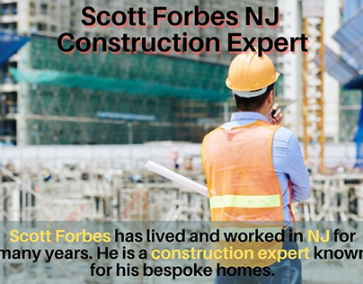Scott Forbes NJ | Construction Expert