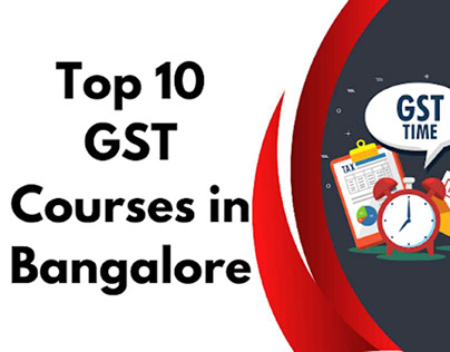 Top 10 GST Courses in Bangalore