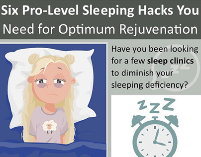 Six Sleeping Hacks You Need for Optimum Rejuvenation