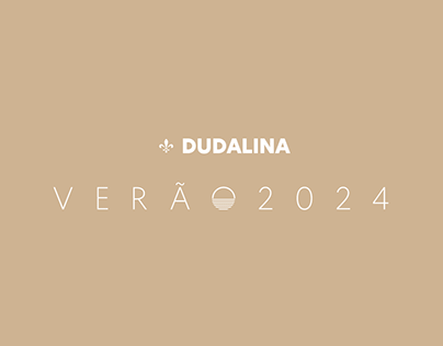 Dudalina - Verão 2024