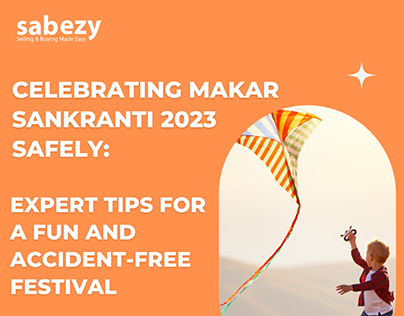 Celebrating Makar Sankranti 2023 Safely