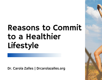 Reasons to Commit to a Healthier Lifestyle (Aug 2021)