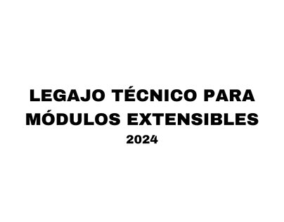 Legajo técnico de módulos extensibles. 2024