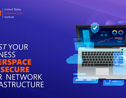 CYBERSPACE AND SECURE YOUR NETWORK INFRASTRUCTURE