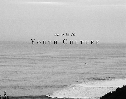 An Ode to Youth Culture
