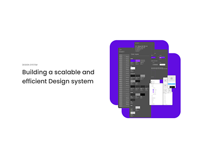 Building a scalable and efficient Design system