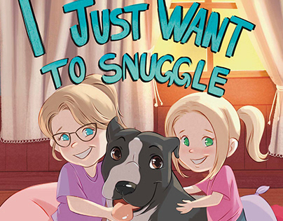 Cover and Illustration "I Just Want To Snuggle"