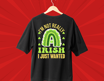 I'm Not Irish - St. Patrick's Day Shirt