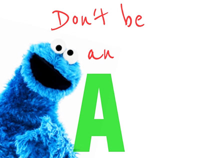 Don't be an A!!