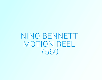 Nino Bennett Motion Reel 2016