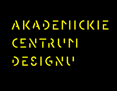 AKADEMICKIE CENTRUM DESIGNU / Academic Design Centre