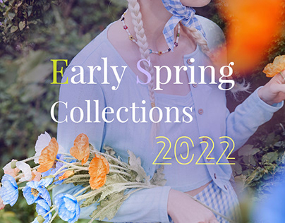 Early Spring Collections 2022