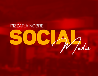 Social Media - Pizzaria Nobre