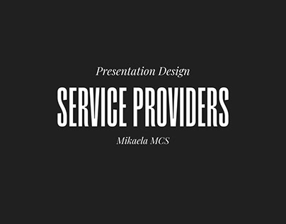 Presentation Design | Mikaela MCS | Service Providers