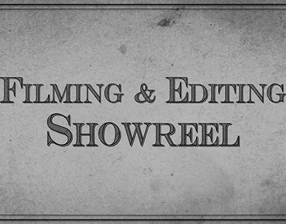 Video Editing & Filming Showreel