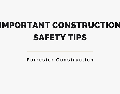 Important Construction Safety Tips