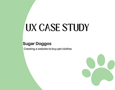 UX case study: Sugar doggos website (pet clothes sale)
