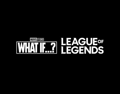 What if...? Marvel x League of Legends