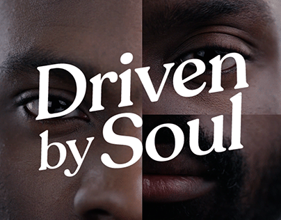 Driven by Soul