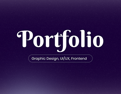 Portfolio (Graphic Design,UI/UX, Front-end)