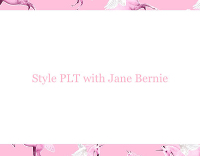 Project thumbnail - Styling PLT with Jane Bernie Pt.4