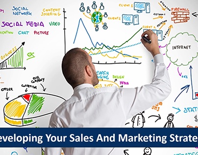 Developing Your Sales and Marketing Strategy